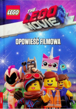 Lego Movie 2 Opowieść filmowa