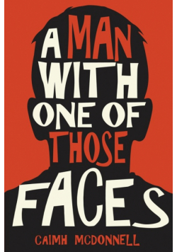 A Man With One of Those Faces