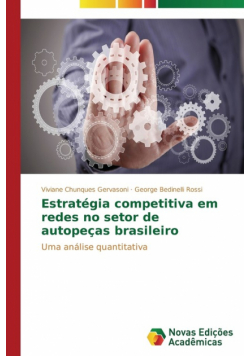 Estratégia competitiva em redes no setor de autopeças brasileiro