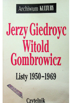 Giedroyc Gombrowicz Listy 1950 1969