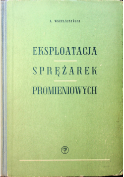 Eksploatacja sprężarek promieniowych