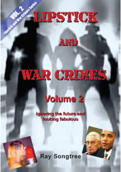 Volume 2 Lipstick and War Crimes Series