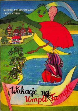 Wakacje na Umpli Tumpli część 2