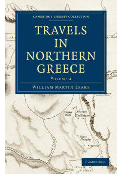 Travels in Northern Greece - Volume 4