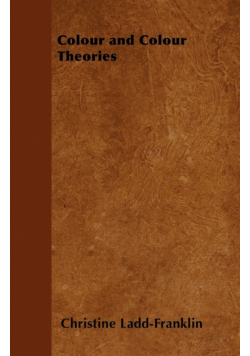 Colour and Colour Theories