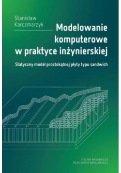 Modelowanie komputerowe w praktyce inżynierskiej