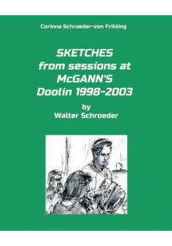 SKETCHES from sessions at McGANN'S Doolin 1998-2003