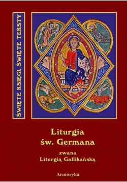 Święta i boska liturgia błogosławionego ojca naszego Germana, biskupa Paryskiego