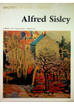 Masters of World Painting Alfred Sisley