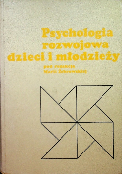 Psychologia rozwojowa dzieci i młodzieży