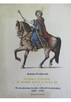 Wojsko Polskie w dobie Króla Jana III