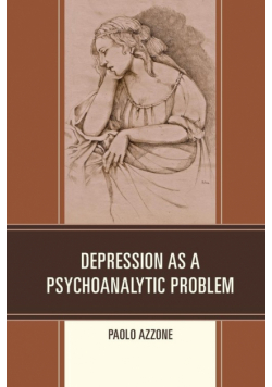 Depression as a Psychoanalytic Problem