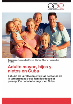 Adulto Mayor, Hijos y Nietos En Cuba