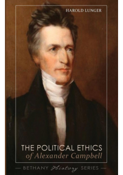 The Political Ethics of Alexander Campbell