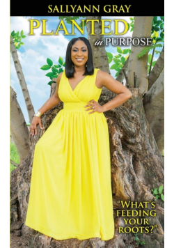 Planted In Purpose