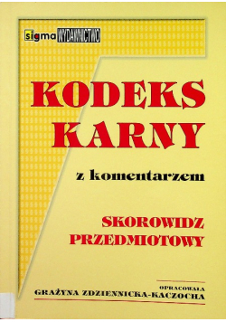 Kodeks karny z komentarzem skorowidz przedmiotowy