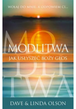 Modlitwa. Jak usłyszeć Boży głos?