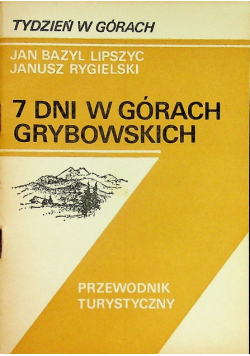 7 dni w górach grybowskich