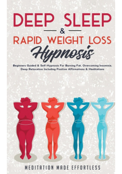 Deep Sleep &amp; Rapid Weight Loss Hypnosis