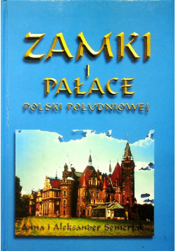 Zamki i pałace polski południowej