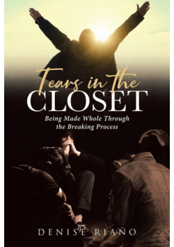 Tears in the Closet