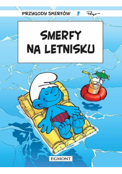 Przygoda Smerfów T.27 Smerfy na letnisku