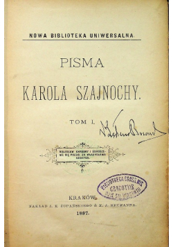 Pisma Karola Szajnochy tom I 1887 r.