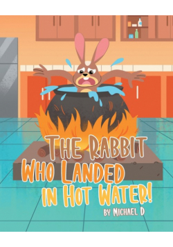 The Rabbit Who Landed in Hot Water!