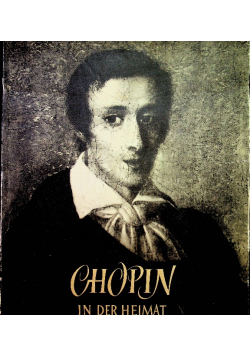 Chopin in der Heimat