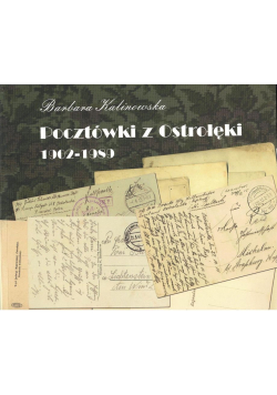 Pocztówki z ostrołęki 1902 1989