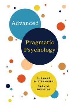 Advanced Pragmatic Psychology