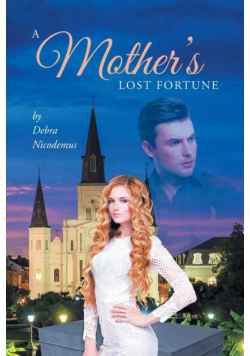 A Mothers Lost Fortune