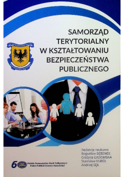 Samorząd terytorialny w kształtowaniu bezpieczeństwa publicznego