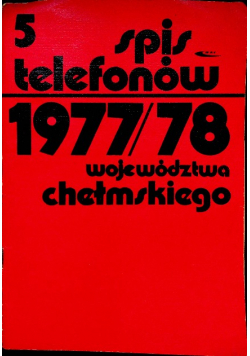 Spis telefonów województwa chełmskiego 1977 / 78 Numer 5