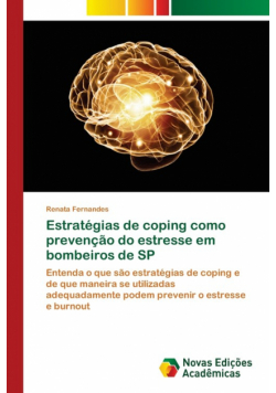Estratégias de coping como prevenção do estresse em bombeiros de SP