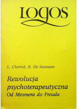 Rewolucja psychoterapeutyczna Od Mesmera do Freuda