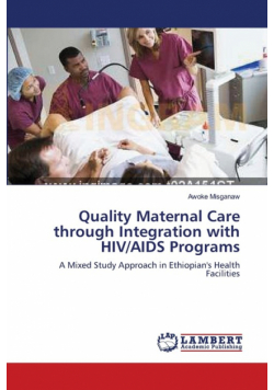 Quality Maternal Care through Integration with HIV/AIDS Programs