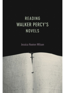 Reading Walker Percy's Novels