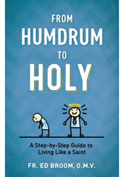 From Humdrum to Holy