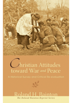 Christian Attitudes toward War and Peace
