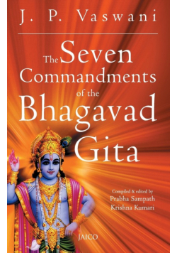The Seven Commandments of the Bhagavad Gita