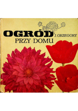 Ogród Przy Domu