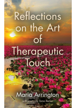 Reflections on the Art of Therapeutic Touch