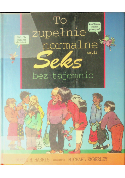 To zupełnie normalne czyli seks bez tajemnic