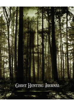 Ghost Hunting Journal