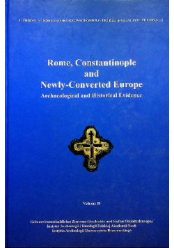 Rome Constantinople and Newly Converted Europe