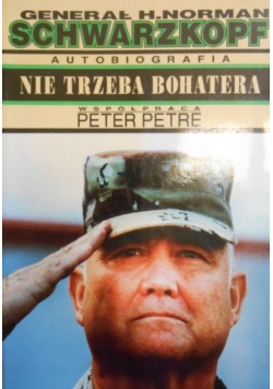 Autobiografia Nie trzeba bohatera