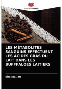 Les Métabolites Sanguins Effectuent Les Acides Gras Du Lait Dans Les Bufffaloes Laitiers