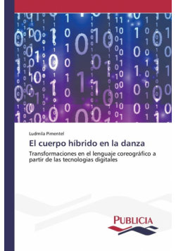 El cuerpo híbrido en la danza