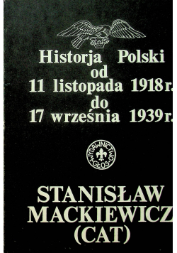 Historja Polski od 11 listopada 1918 r do 17 września 1939 r